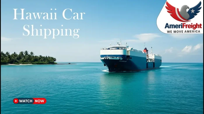 Hawaii Car Shipping Made Easy with AmeriFreight Auto Transport (Video Guide)
